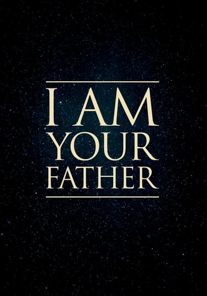 I Am Your Father