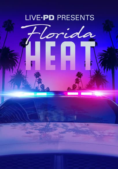 Live PD Presents: Florida Heat