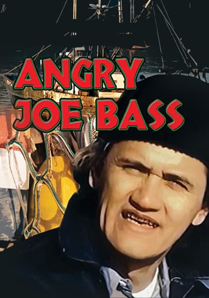 Angry Joe Bass