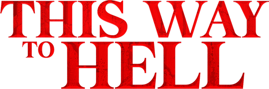 This Way to Hell