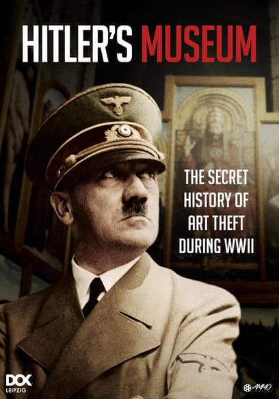 Hitler's Museum: The Secret History of Art Theft During World War II