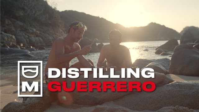 S01:E04 - Distilling Guerrero: Mezcal