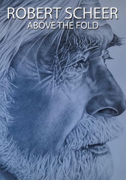 Robert Scheer: Above the Fold