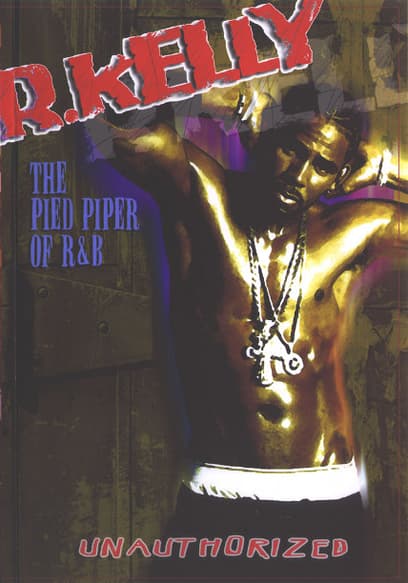 R. Kelly - Piped Piper of R & B