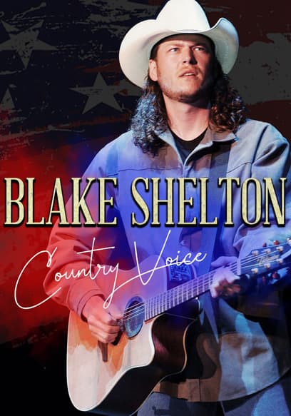 Blake Shelton: Country Voice