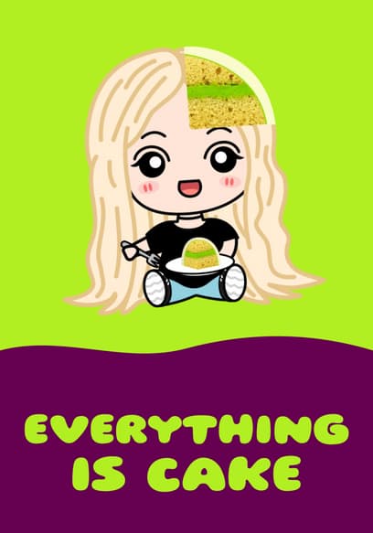 Everything Is Cake poster