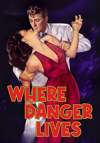 Where Danger Lives