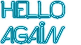 Hello Again