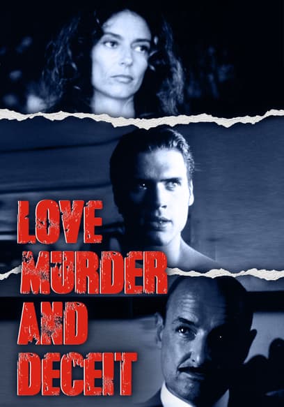 Love, Murder and Deceit