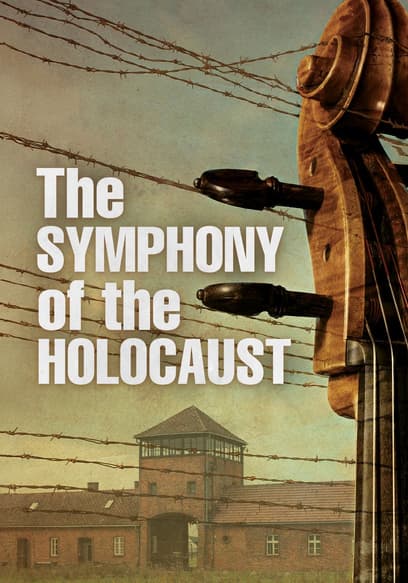 The Symphony of the Holocaust