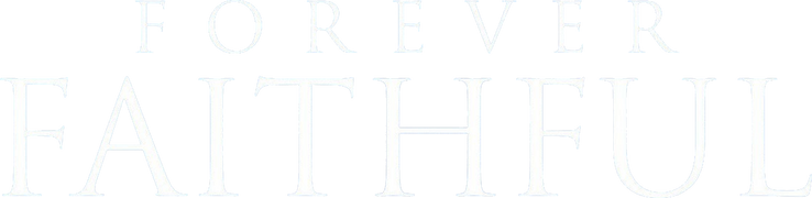 Forever Faithful