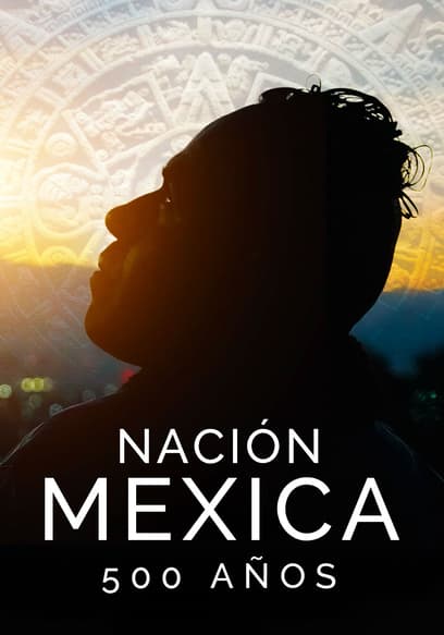 Nación Mexica: 500 años