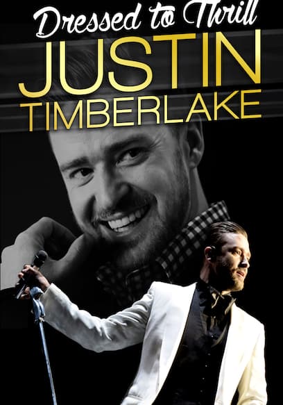 Justin Timberlake: Dressed to Thrill