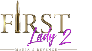 First Lady 2: Maria's Revenge