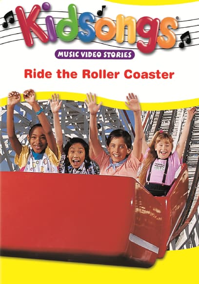 Kidsongs: Ride the Rollercoaster