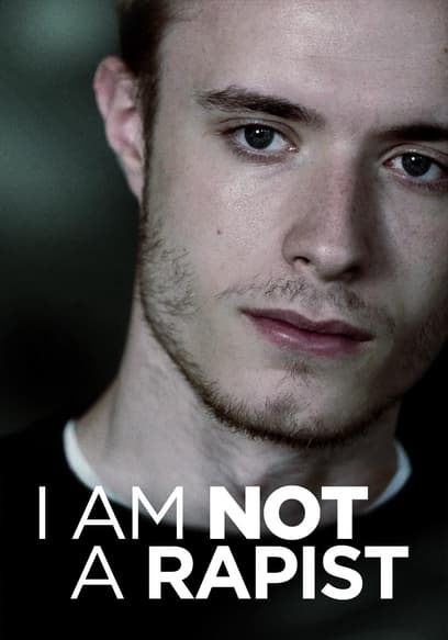 I Am Not a Rapist