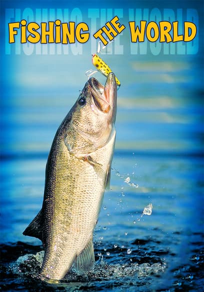 Fishing the World