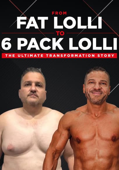 From Fat Lolli to Six Pack Lolli: The Ultimate Transformation Story