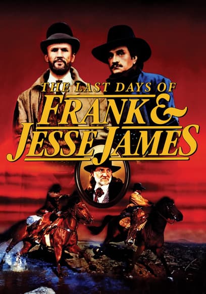 The Last Days of Frank and Jesse James