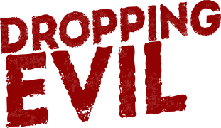 Dropping Evil
