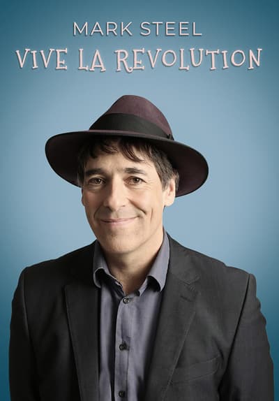 Mark Steel: Vive La Revolution