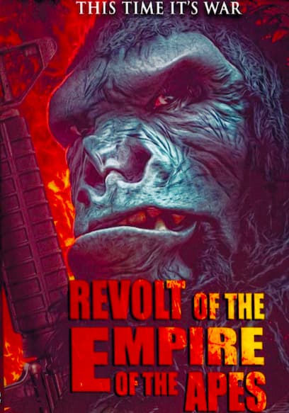 Revolt of the Empire of the Apes