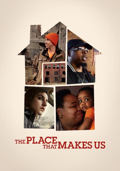 The Place That Makes Us