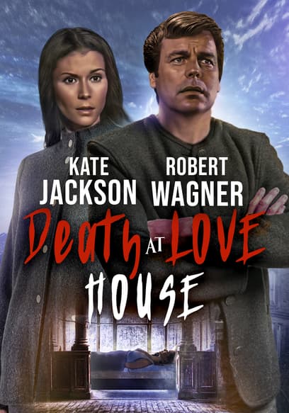 Death at Love House