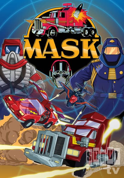 S01:E02 - MASK: S1 E2 - the Star Chariot