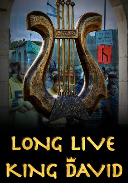 Long Live King David