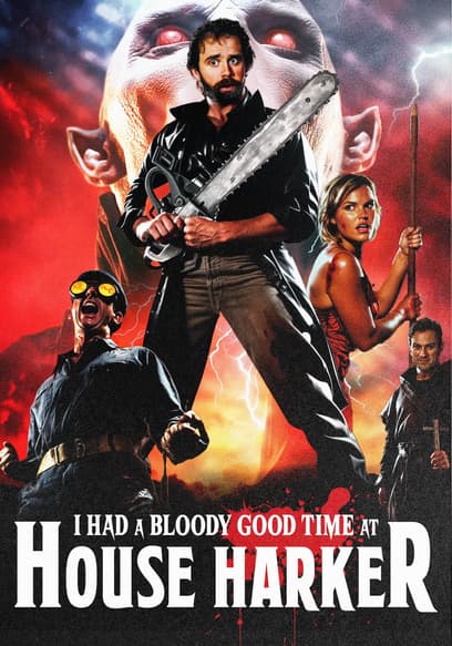 I Had a Bloody Good Time at House Harker poster
