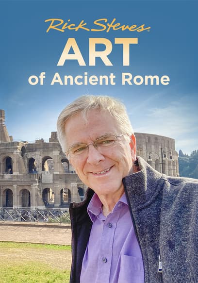 Rick Steves' Art of Ancient Rome poster