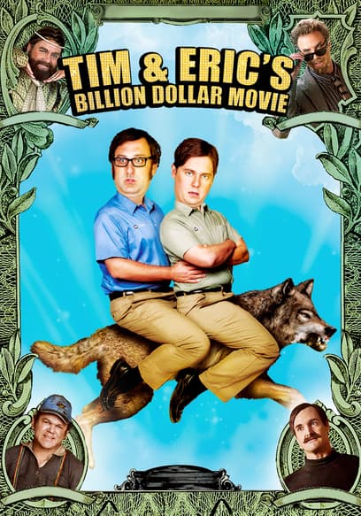 Tim & Eric's Billion Dollar Movie