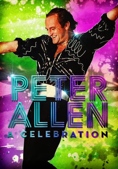 Peter Allen: A Celebration