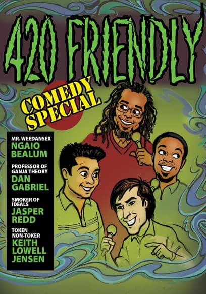 420 Friendly Comedy Special