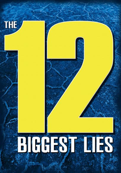 The 12 Biggest Lies poster