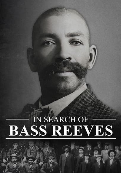 In Search of Bass Reeves