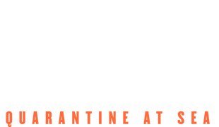 Quarantine at Sea: Trapped Halfway to Nowhere