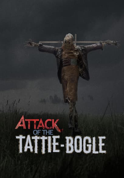 Attack of the Tattie-Bogle