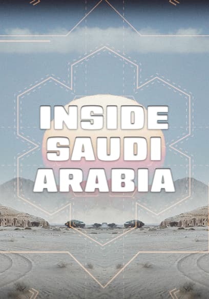 Inside Saudi Arabia