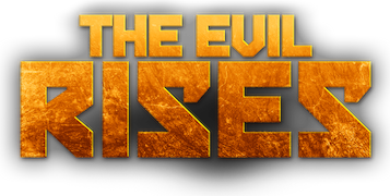 The Evil Rises