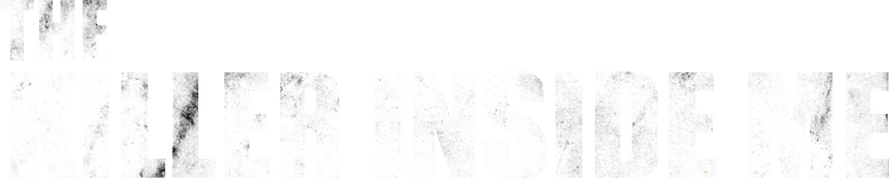 The Killer Inside Me