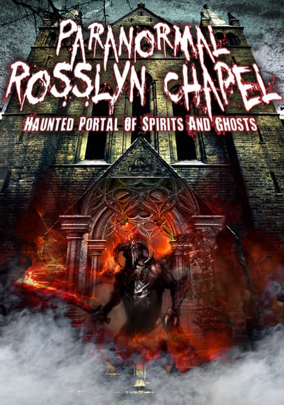 Paranormal Rosslyn Chapel