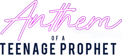Anthem of a Teenage Prophet