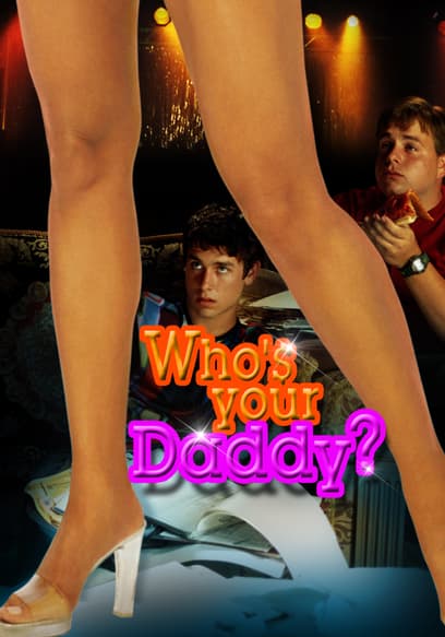Who's Your Daddy