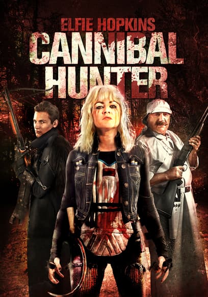 Elfie Hopkins: Cannibal Hunter poster