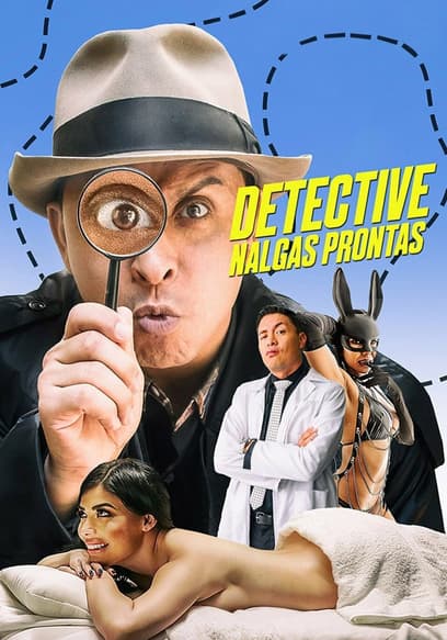 El Detective nalgas prontas
