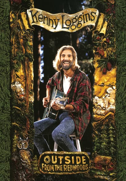 Kenny Loggins: Outside From the Redwoods (Live)