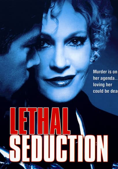 Lethal Seduction
