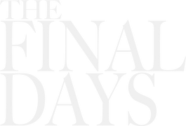 The Final Days